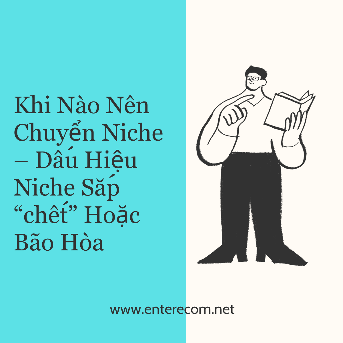 Khi Nào Nên Chuyển Niche – Dấu Hiệu Niche Sắp “chết” Hoặc Bão Hòa