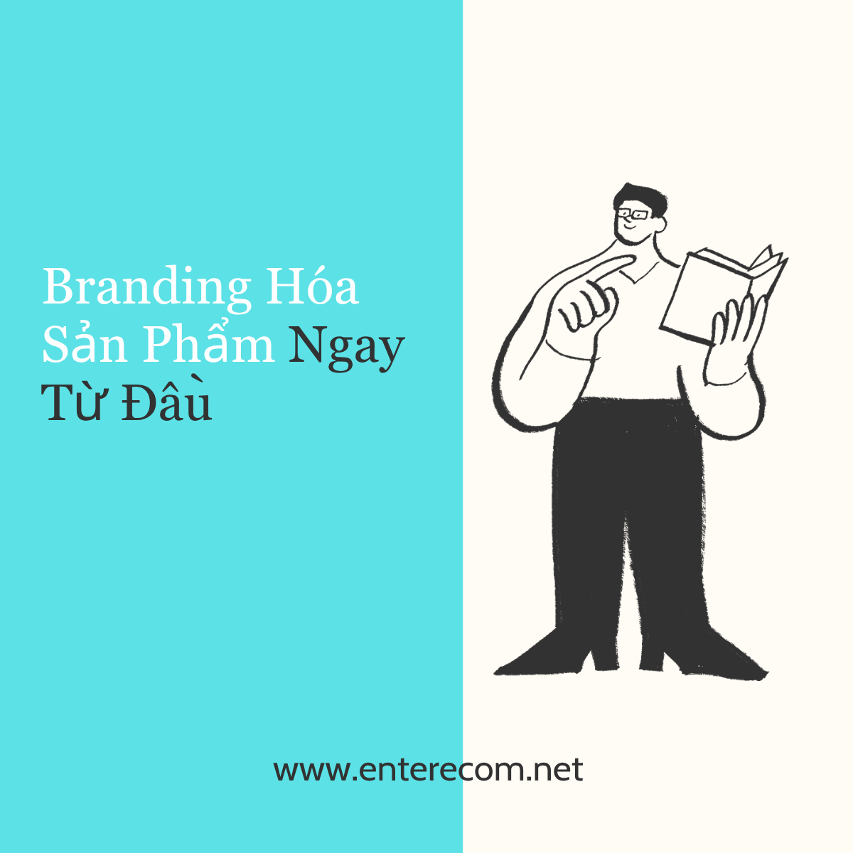 Branding Hóa Sản Phẩm Ngay Từ Đầu