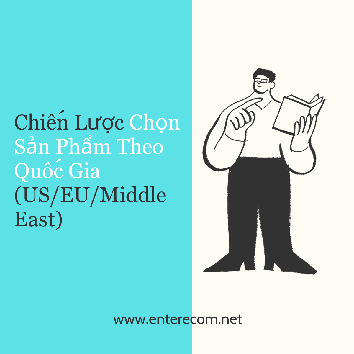 Chiến Lược Chọn Sản Phẩm Theo Quốc Gia (US/EU/Middle East)