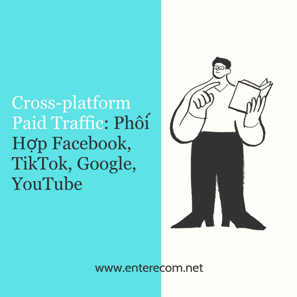 Cross-platform Paid Traffic: Phối Hợp Facebook, TikTok, Google, YouTube