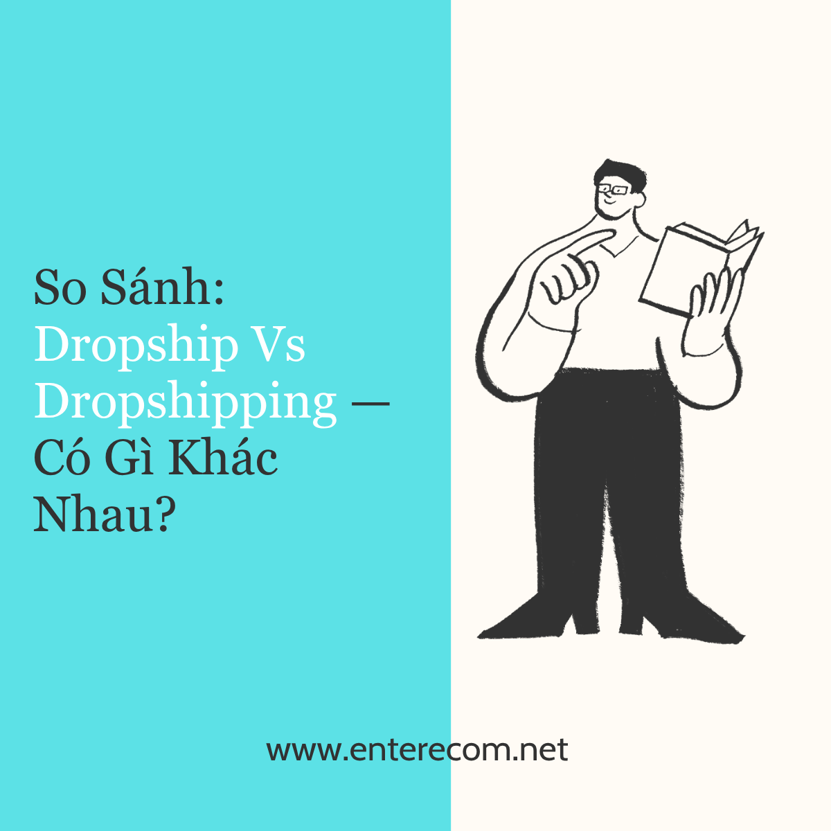 So Sánh: Dropship Vs Dropshipping — Có Gì Khác Nhau?