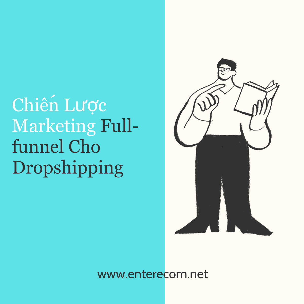 Chiến Lược Marketing Full-funnel Cho Dropshipping