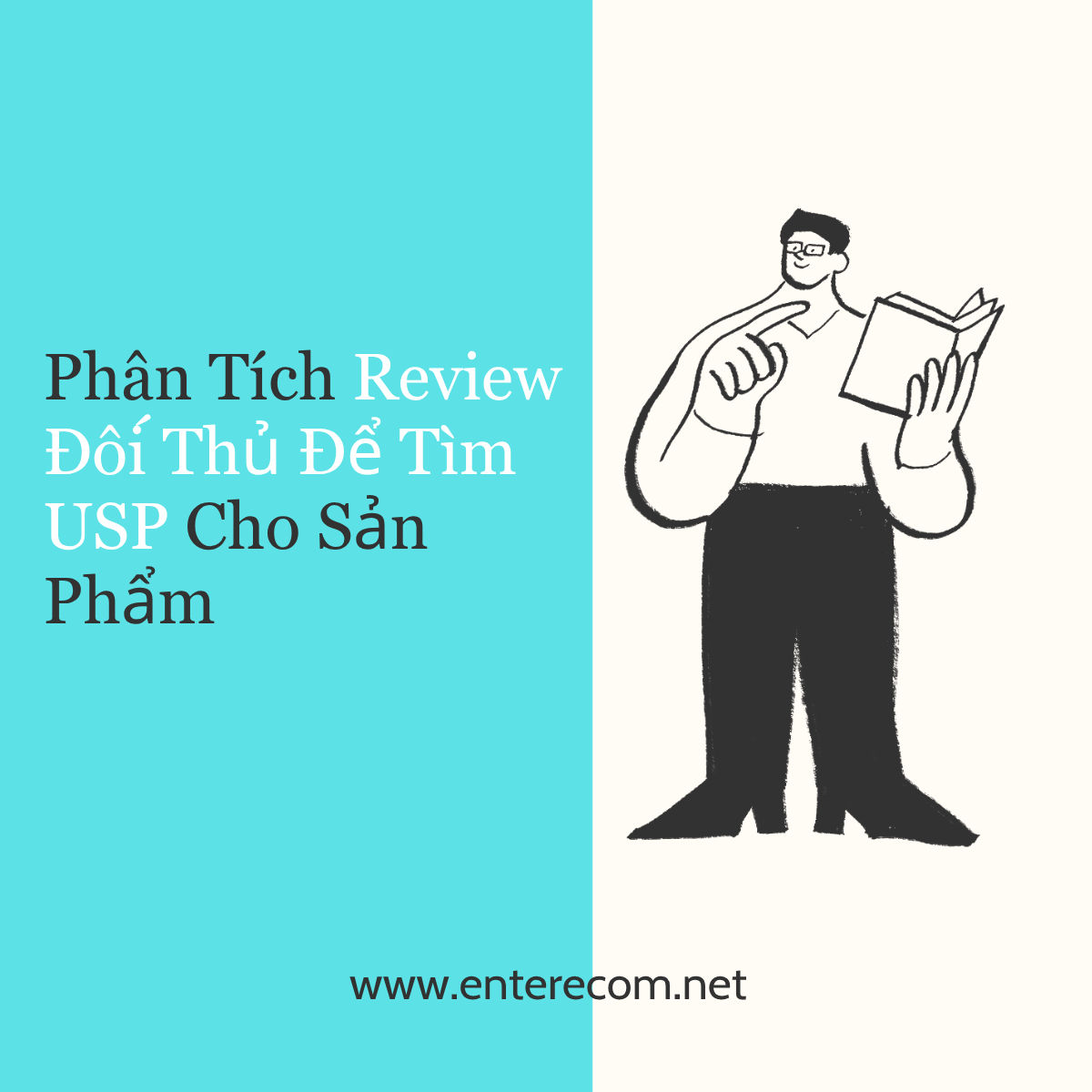 Phân Tích Review Đối Thủ Để Tìm USP Cho Sản Phẩm