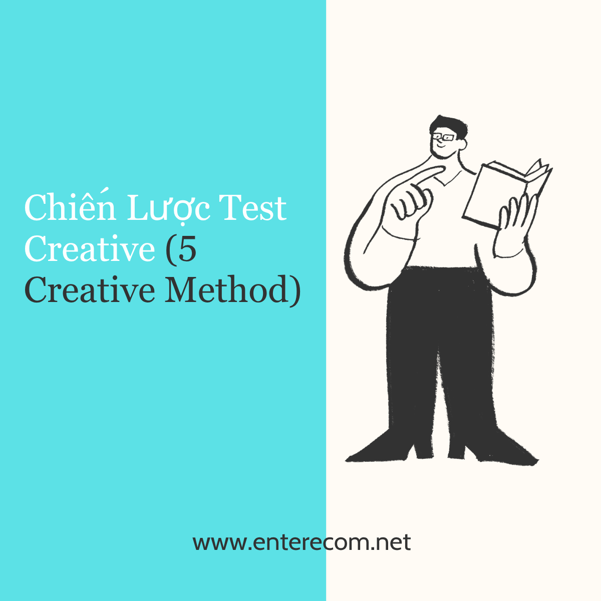 Chiến Lược Test Creative (5 Creative Method)