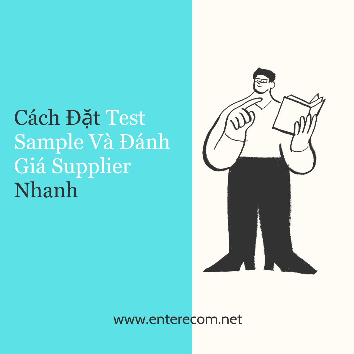 Cách Đặt Test Sample Và Đánh Giá Supplier Nhanh
