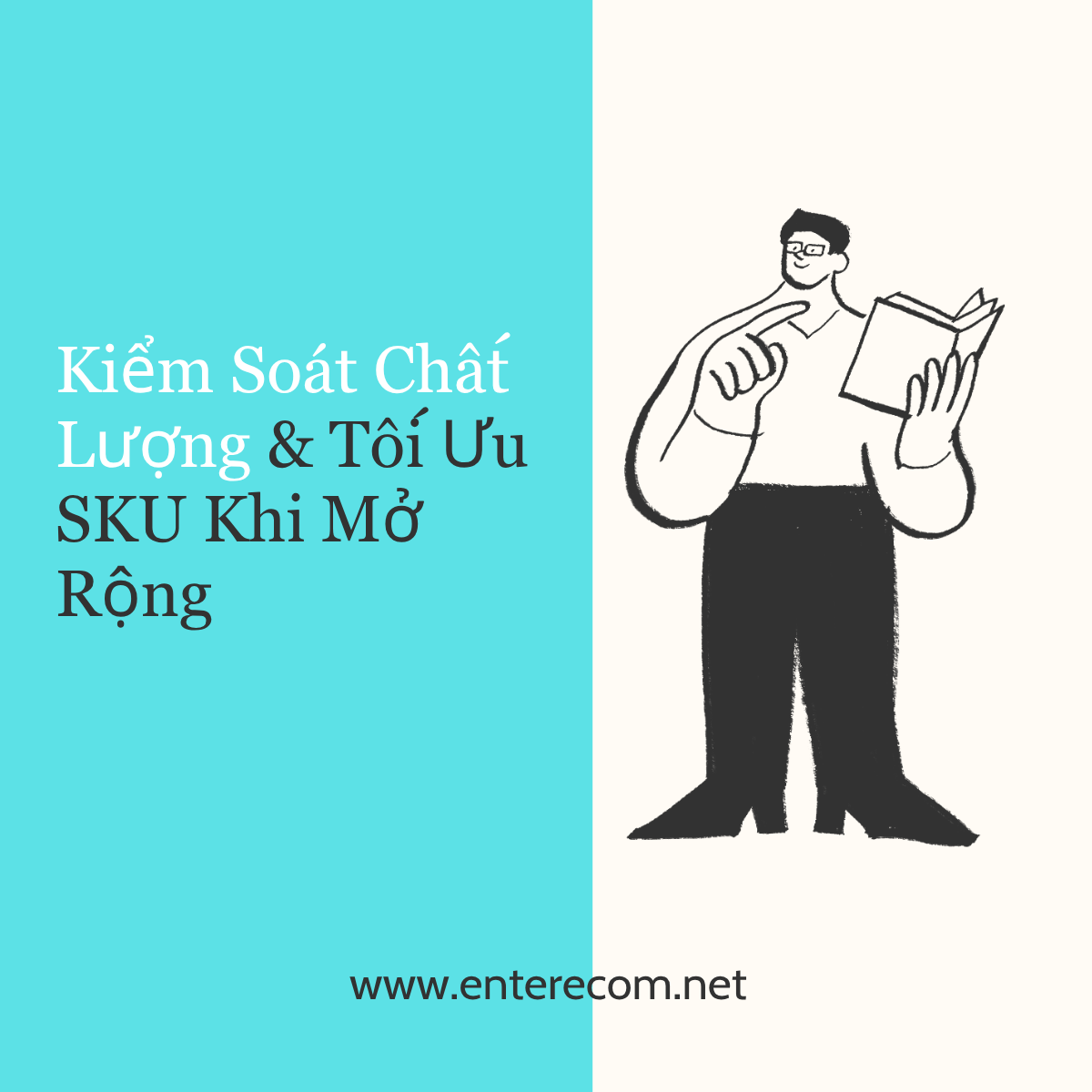 Kiểm Soát Chất Lượng & Tối Ưu SKU Khi Mở Rộng