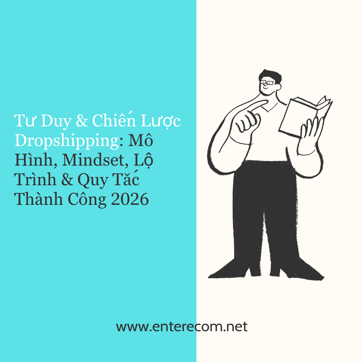 Tư Duy & Chiến Lược Dropshipping: Mô Hình, Mindset, Lộ Trình & Quy Tắc Thành Công 2026